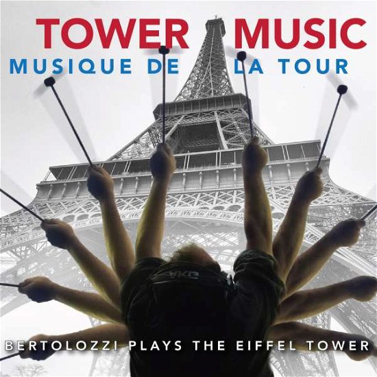 Cover for Bertolozzi · Tower Music (CD) (2016)