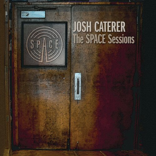 Cover for Josh Caterer · The Space Sessions (CD) (2022)