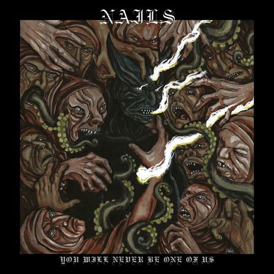 Cover for Nails · You Will Never Be One Of Us (CD) (2021)