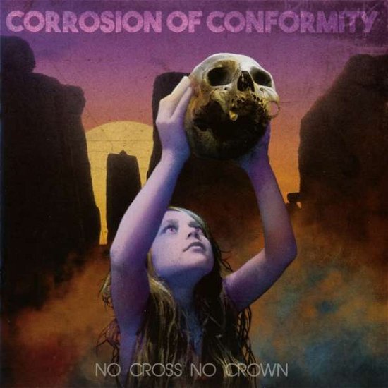Cover for Corrosion Of Conformity · No Cross No Crown (CD) (2021)