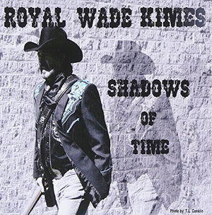 Cover for Royal Wade Kimes · Shadows of Time (CD) (2015)