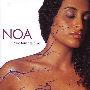 Blue Touches Blue - Noa - Musik - MERCURY - 0731454228329 - March 29, 2001