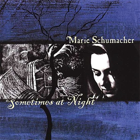 Cover for Marie Schumacher · Sometimes at Night (CD) (2007)