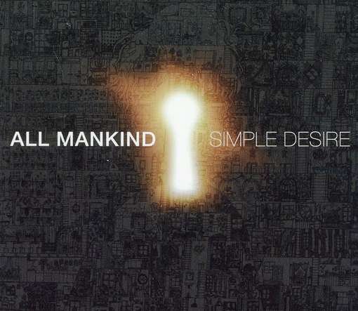 Cover for All Mankind · Simple Desire (CD) [Digipak] (2011)