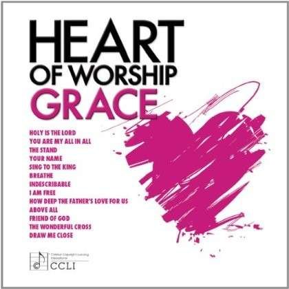 Cover for Various Artists · Heart of Worship - Grace (CD) (2013)
