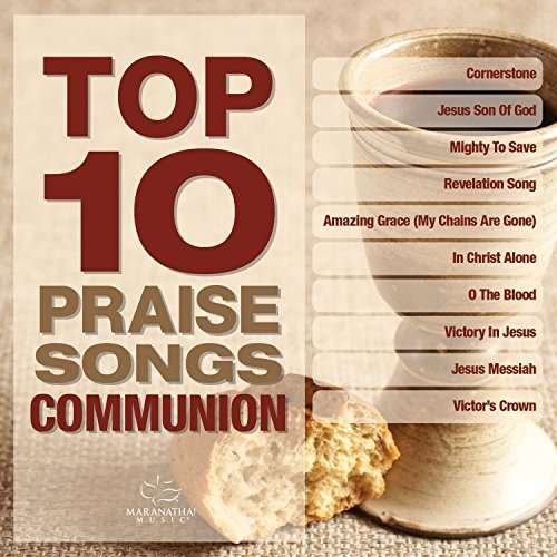 Cover for Top 10 Praise Songs · Communion (CD) (2015)