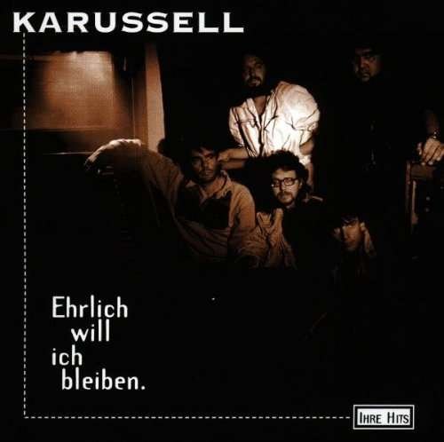 Cover for Karussell · Ehrlich Will Ich Bleiben Ihre Hits (CD) (1995)