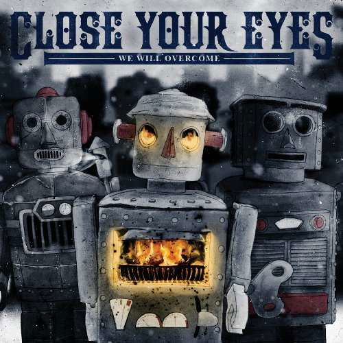 Cover for Close Your Eyes · We will overcome (CD) (2010)