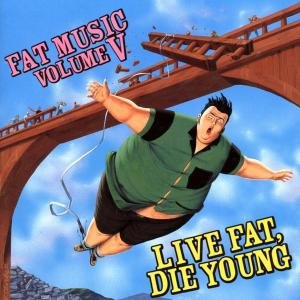 Fat Music 5: Live Fat Die Young / Various - Fat Music 5: Live Fat Die Young / Various - Musik - FAT WRECK CHORDS - 0751097061329 - 6. marts 2001