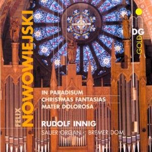 In Paradisum / Mater Dolorosa / Christmas Fantasia - Nowowiejski / Innig - Musikk - MDG - 0760623097329 - 26. september 2000