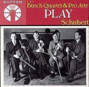 Cover for Franz Schubert · Busch Quartet &amp; Pro Arte Play Schubert (CD) (2014)