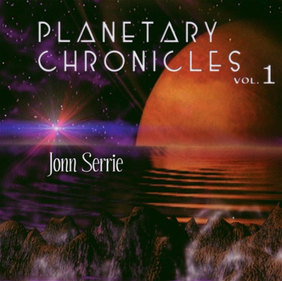 Cover for Jonn Serrie · Planetary Chronicles 1 (CD) (2002)