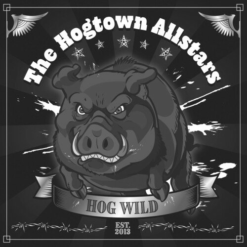 Cover for Hogtown Allstars · Hog Wild (CD) (2022)