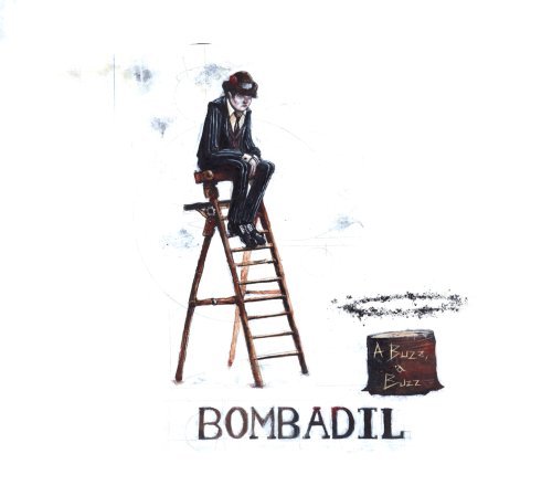 Cover for Bombadil · A Buzz, a Buzz (CD) [Digipak] (2008)