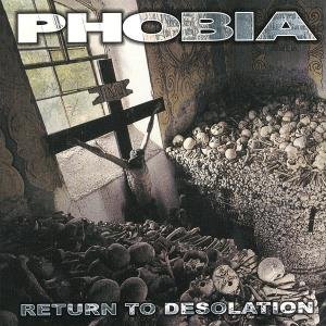 Cover for Phobia · Return to Desolation (CD) (1994)