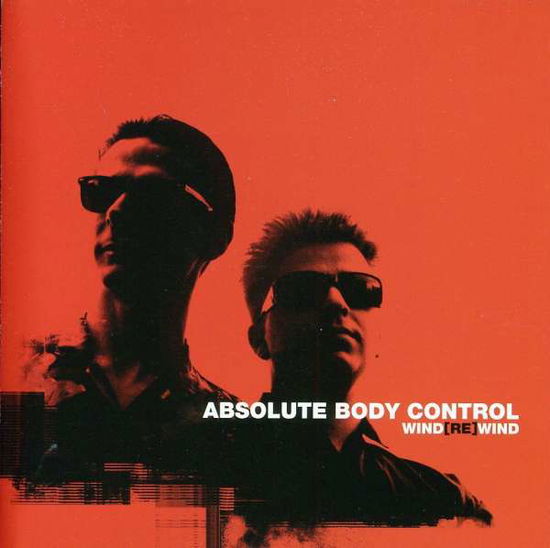 Cover for Absolute Body Control · Wind[Re]Wind (CD) (2011)