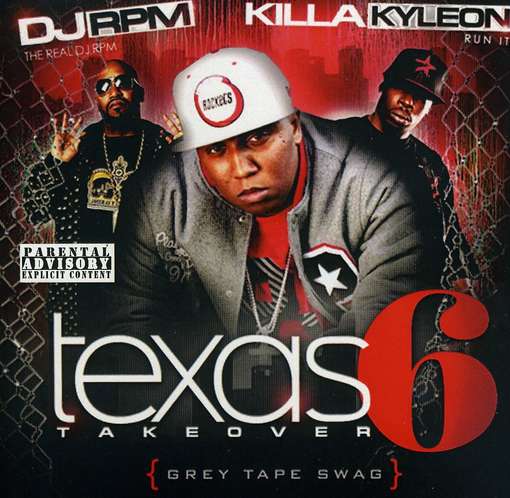 Cover for Killa Kyleon · Texas Takeover 6 (CD) (2011)