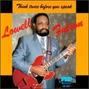 Think Twice Before You Speak - Lowell Fulson - Music - JSP - 0788065510329 - June 30, 1990