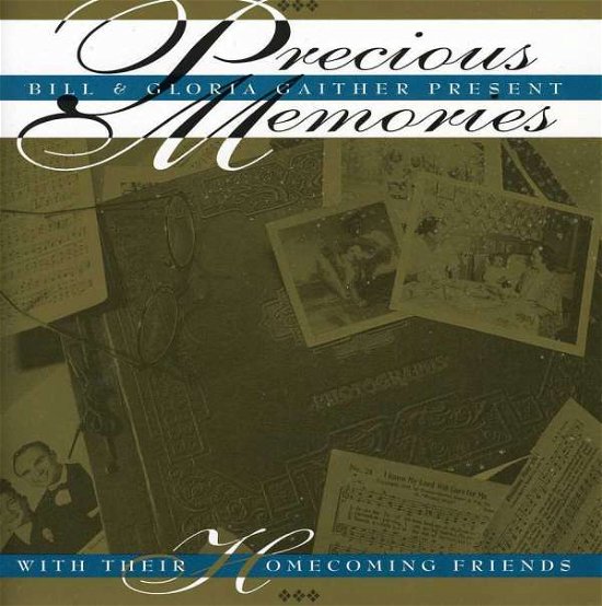 Cover for Gaither,bill &amp; Gloria / Homecoming Friends · Precious Memories (CD) [Enhanced edition] (2007)