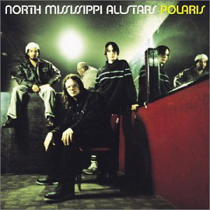 Polaris - North Mississippi All Star - Musiikki - POP - 0791022151329 - tiistai 9. syyskuuta 2003