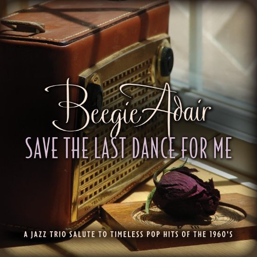 Cover for Beegie Adair · Save the Last Dance for Me (CD) (2012)