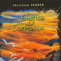 Cover for Christian Vander · Les Cygnes Et Les Corbeaux (CD) (2017)