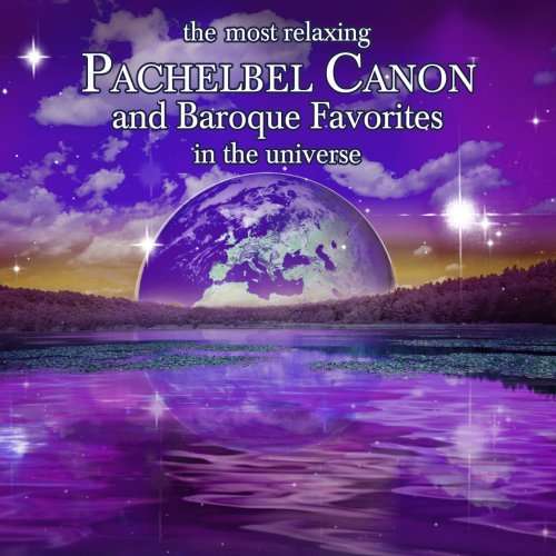 Cover for Most Relaxing Pachelbel Canon · Most Relaxing Pachelbel Ca (CD) (2009)