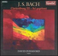 Bach / Ponsford · Clavierubung III Sei Gegrusst (CD) (2003)