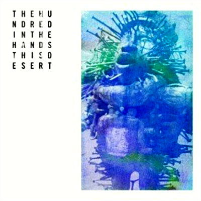 Cover for The Hundred In The Hands · This Desert EP (CD) [EP edition] [Digipak] (2010)