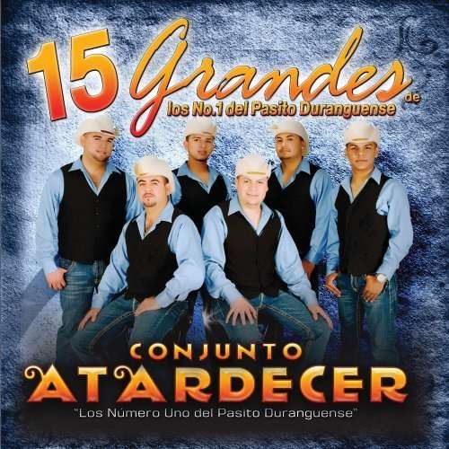 Cover for Conjunto Atardecer · 15 Grandes De Los No 1 Del Pas (CD) (2010)