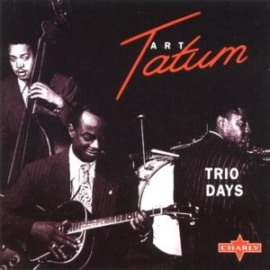 Cover for Art Tatum · Trio Days (CD) (2002)