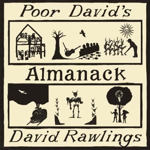 Poor David's Almanack - David Rawlings - Musiikki - Acony - 0805147171329 - perjantai 24. elokuuta 2018