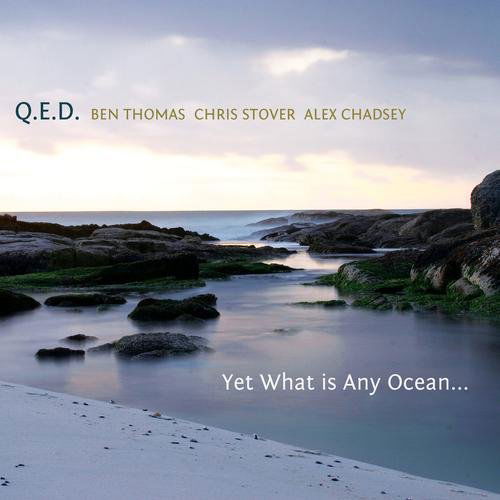 Cover for Qed · Yet What is Any Ocean (CD) (2011)