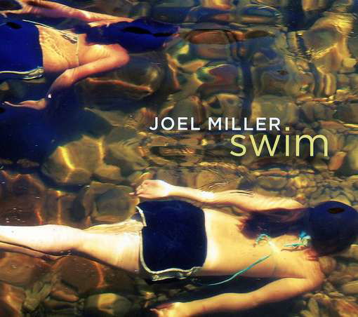 Cover for Joel Miller · Swim (CD) (2012)