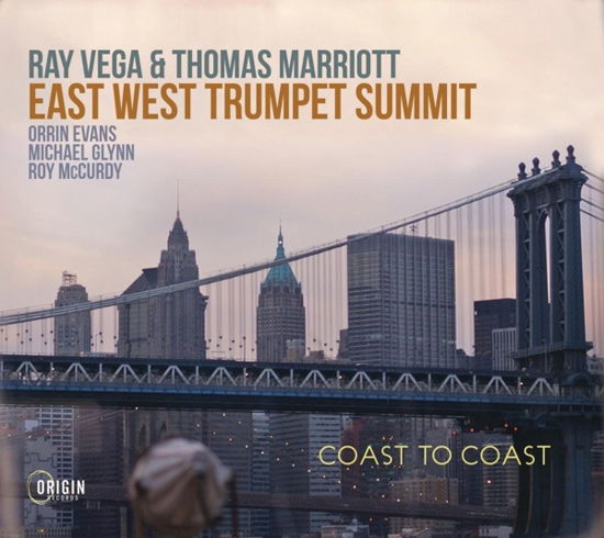 East West Trumpet Summit: Coast to Coast - Ray Vega & Thomas Marriott - Musik - ORIGIN - 0805558287329 - 5. april 2024