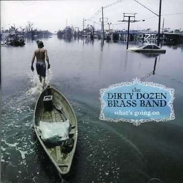 Cover for Dirty Dozen Brass Band · What's Going On (CD) (2011)