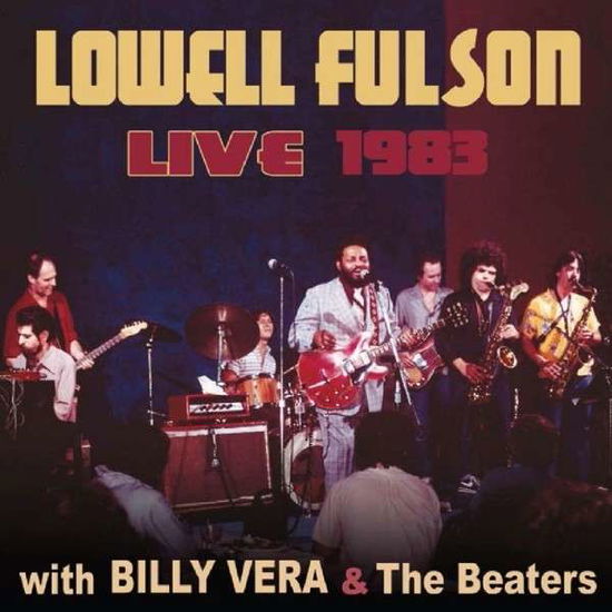 Live with Billy Vera & the Beaters - Lowell Fulson - Music - RETROWORLD - 0805772621329 - August 7, 2015