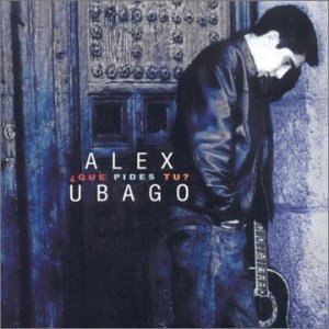 Cover for Alex Ubago · Que Pides Tu (CD) (2001)