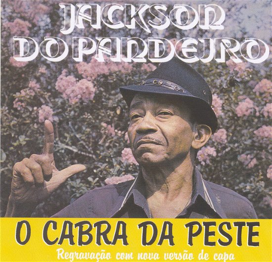 Cover for Jackson Do Pandeiro · O Cabra Da Peste (CD) (2023)