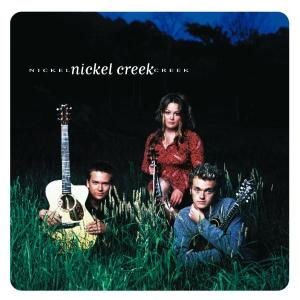 Cover for Nickel Creek (CD) (2002)