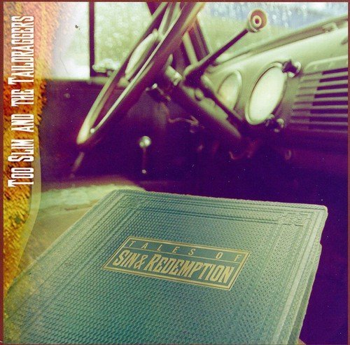 Cover for Too Slim &amp; The Taildraggers · Too Slim &amp; The Taildraggers - Tales Of Sin &amp; Redemption (CD) (2003)