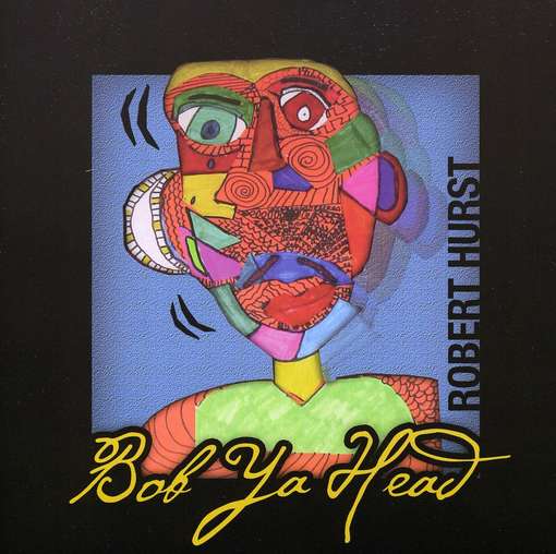 Cover for Robert Hurst · Bob Ya Head (CD) (2010)