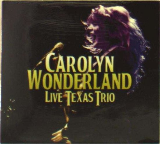 Cover for Carolyn Wonderland · Live Texas Trio (CD) (2015)