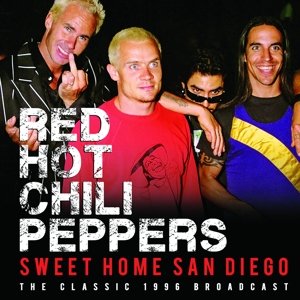 Cover for Red Hot Chili Peppers · Sweet Home San Diego (CD) (2016)