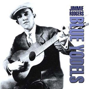 Cover for Jimmie Rodgers · Blue Yodels (CD) (2003)