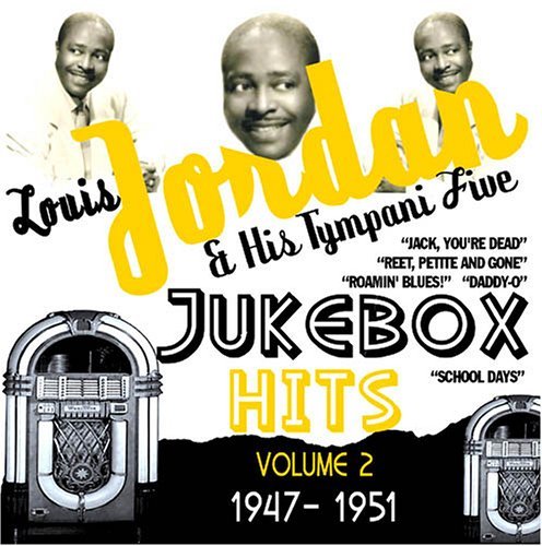 Cover for Louis Jordan &amp; His Tympany 5 · Jukebox Hits Volume 2 1947-1951 (CD) (2011)