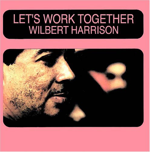 Cover for Wilbert Harrison · Lets Work Together (CD) (2011)