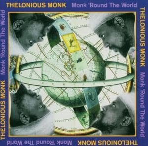 Cover for Thelonious Monk · Monk Round The World (CD) (2005)