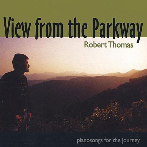 Cover for Robert Thomas · View from the Parkway (CD) (2004)