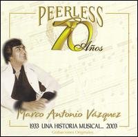 70 Anos Peerless Una Historia Musical - Marco Antonio Vazquez - Musik - WEA Latina - 0825646041329 - 16 september 2003